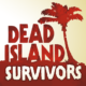 Game Dead Island: Survivors